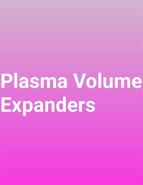 Plasma Volume Expanders