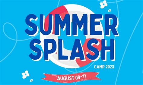 Summer Splash Camp 2023 Providence Pca Church Quakertown August 9 To