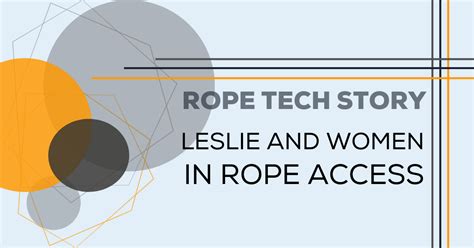 Rope Tech Story Leslie And Women In Rope Access