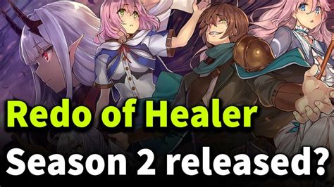 Japanese Fantasy Redo Of Healer Season 2 Release Date Plot And Many