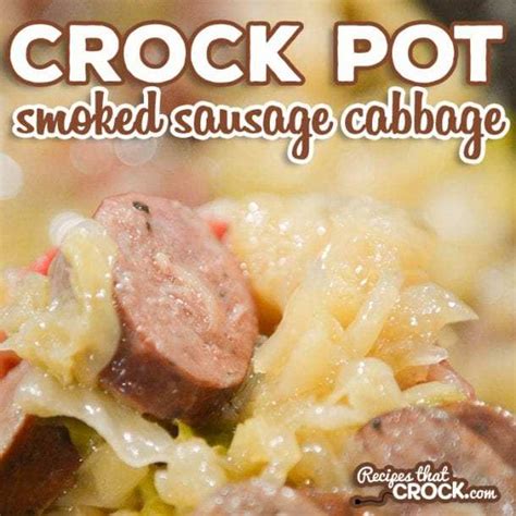Crock Pot Smoked Sausage Cabbage Low Carb Recipes That Crock
