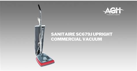 Sanitaire Commercial Vacuum Sc679j Hotel Vacuum Agh Hospitality