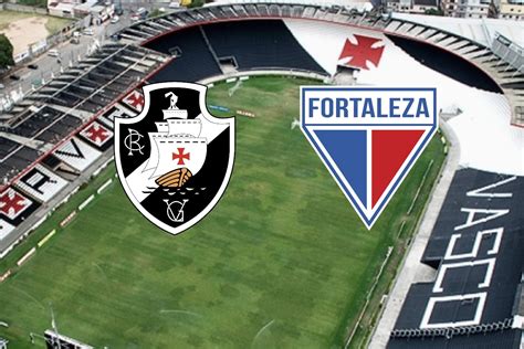 Vasco x Fortaleza onde assistir escalações desfalques e arbitragem