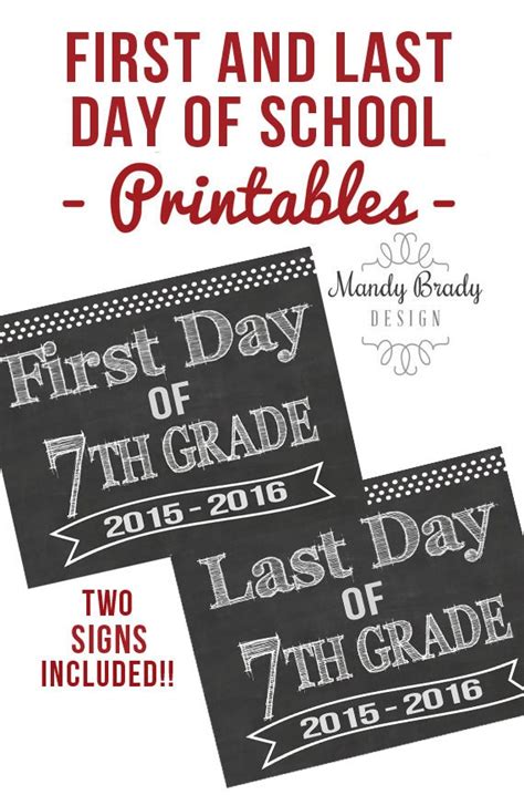 First Day Of 7th Grade Printable Signs Last By Mandybradydesign