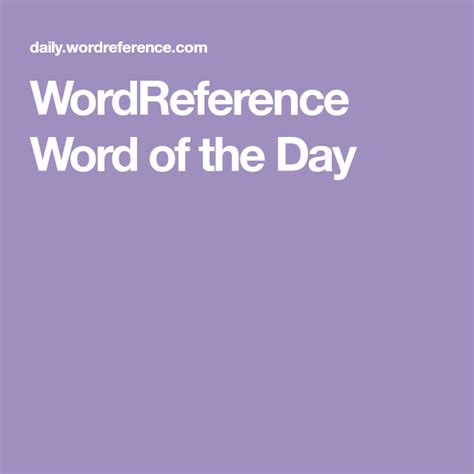 Wordreference Word Of The Day Word Of The Day Words Vocabulary