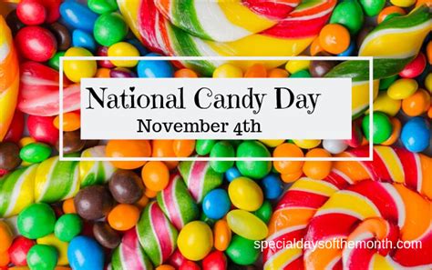 National Candy Day November 4th Special Days Of The Month