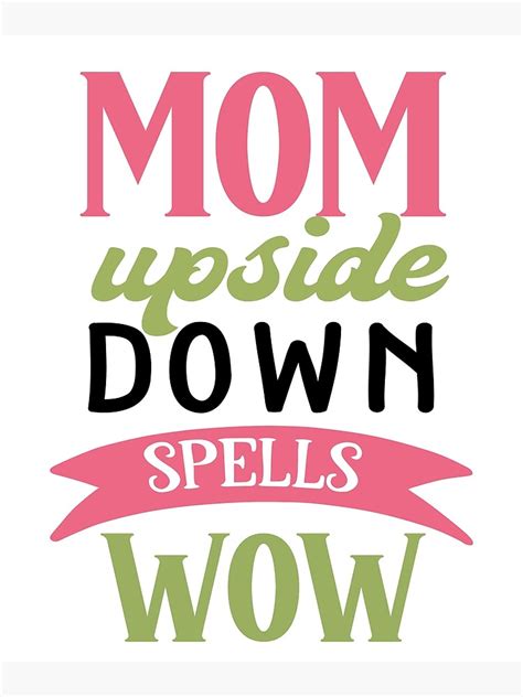 Mom Upside Down Spells Wow Mother Mommy Funny Womens Tee Shirt