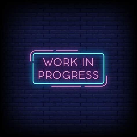 Work In Progress Neon Signs Style Text Vector 2268321 Vector Art At