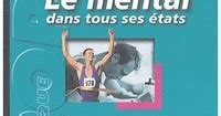 Le Mental Dans Tous Ses Tats Yves Riedrich