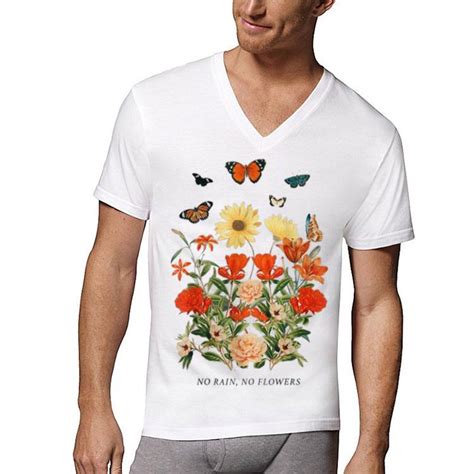 Maybe you would like to learn more about one of these? No Rain No Flowers shirt, hoodie, sweater, longsleeve t-shirt