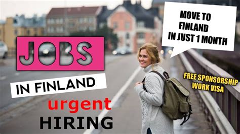 Jobs In Finland Urgent Hiring Move To Finland Just In 1 Month Free Visa With Sponsorship Youtube