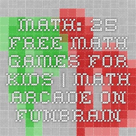 25 Free Math Games For Kids Math Arcade On Funbrain Math Games For