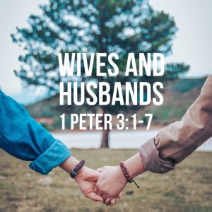 1 Peter 3 1 7 Wives And Husbands God Centered Life