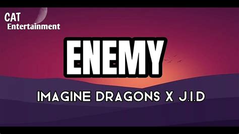 Enemy By Imagine Dragons And Jid Lyrics Video Youtube