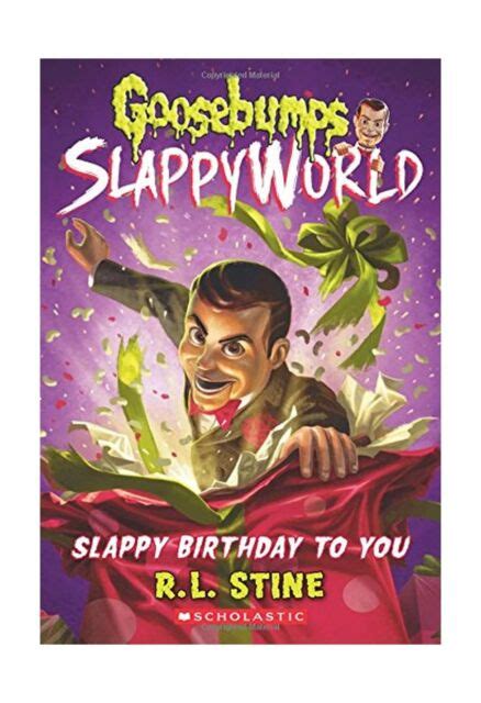 Goosebumps Slappyworld Ser Slappy Birthday To You By R L Stine