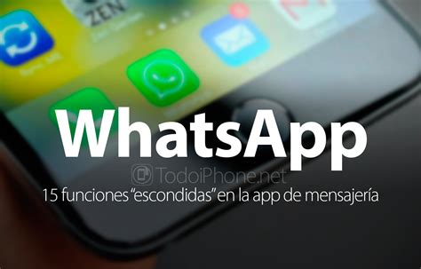Whatsapp 15 Funciones Escondidas En La App De Mensajería Trucos