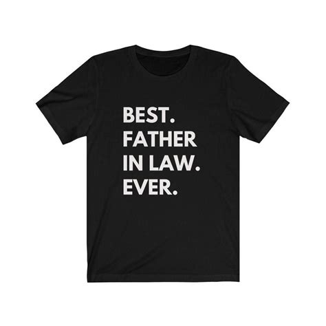 Best Father In Law Ever T Shirt T For Father Unisex Jersey Etsy In 2021 Vegan Shirt Funny