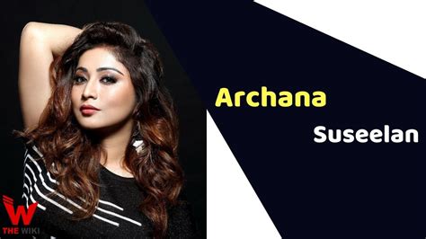 Archana Suseelan Actress Height Weight Age Biography And More