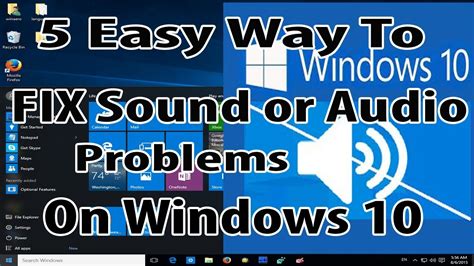 Top 5 Easy Ways On How To Fix Sound Or Audio Problems On Your Windows