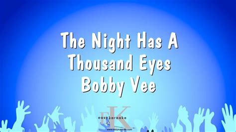 The Night Has A Thousand Eyes Bobby Vee Karaoke Version Youtube