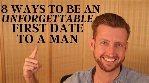 How To Be An Unforgettable First Date To Him Youtube