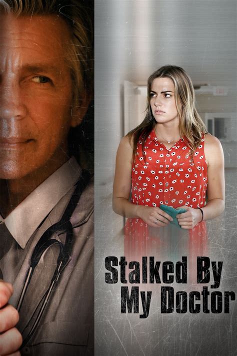 Stalked By My Doctor 2015 Posters — The Movie Database Tmdb