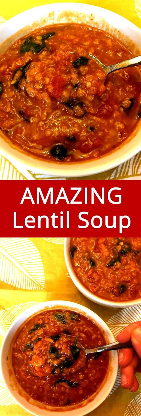 Best Ever Lentil Spinach Soup Recipe Lentil Recipes