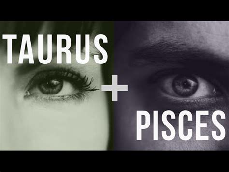 Romance is somewhat mythical to you, you want great passion, sexually and. Taurus & Pisces: Love Compatibility - YouTube