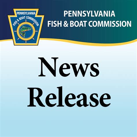 Pfbc Announces Pennsylvania Fish And Boat Commission