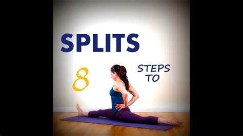 How To Get Splits In One Day 2 Minutes 8 Steps Youtube