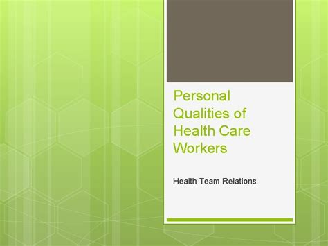 Personal Qualities Of Health Care Workers Health Team