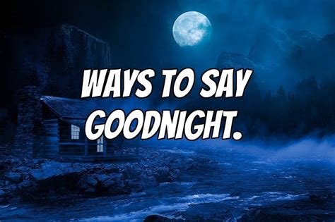 Cute Ways To Say Goodnight Mobilityarena