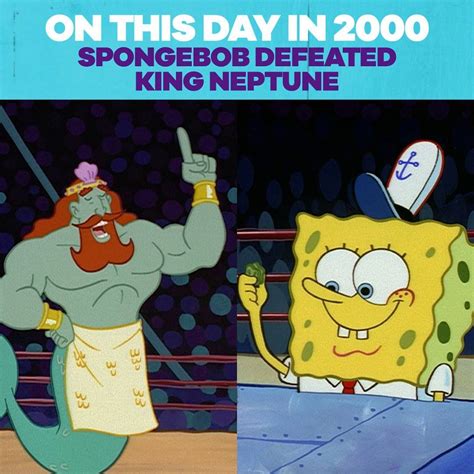 On This Day Spongebob Defeated King Neptune On This Day In 2000