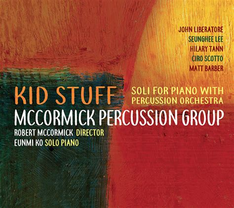 Cd Review Kid Stuff Soli For Piano With Percussion Orchestra New