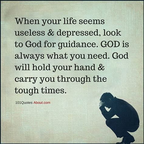 When Your Life Seems Useless And Depressed Look To God For Guidance