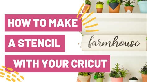 How To Make A Stencil With Your Cricut Makers Gonna Learn