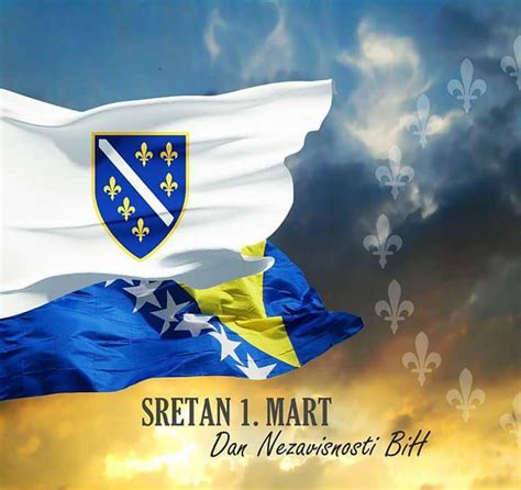 Čestitka Povodom 1 Marta Dana Nezavisnosti Bosne I Hercegovine