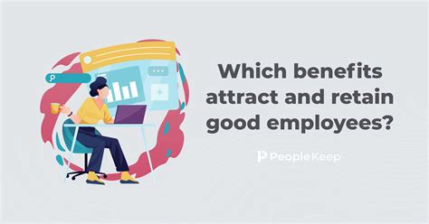 Which Benefits Attract And Retain Good Employees