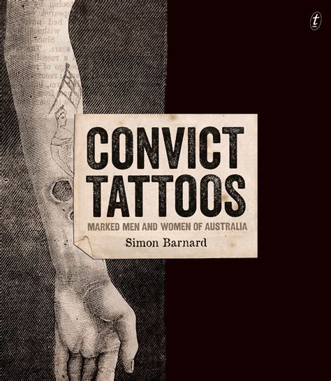 text publishing — convict tattoos marked men and women of australia