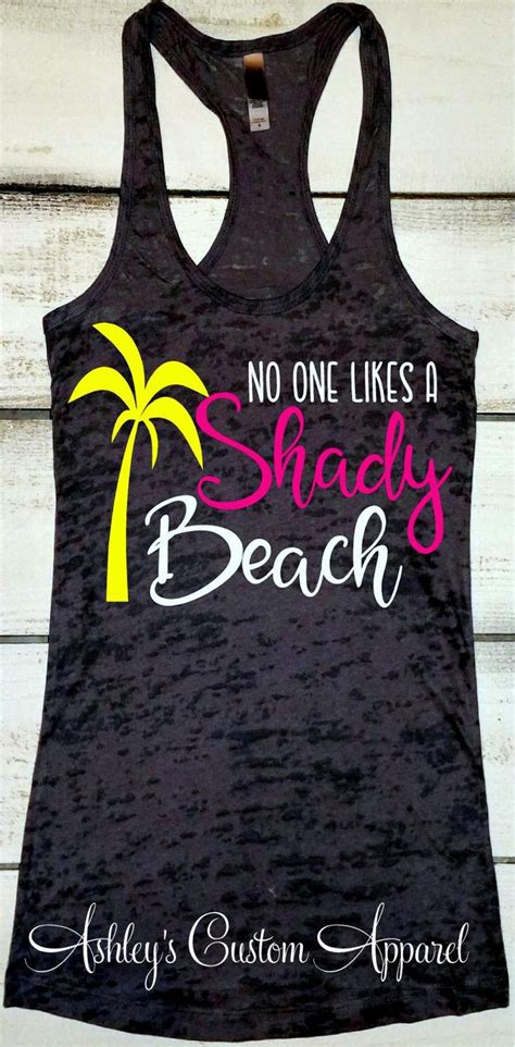 no one likes a shady beach funny beach shirts beach vacation etsy girls trip shirts beach