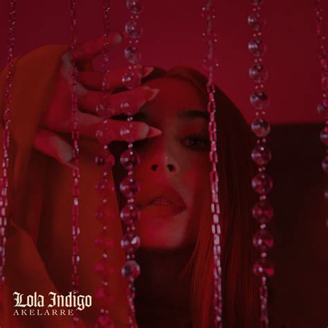 Akelarre Album By Lola Indigo Spotify
