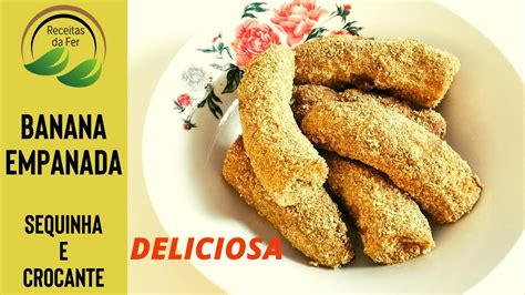 Banana Empanada Sequinha Crocante E Saudável Sem Glúten Receitas