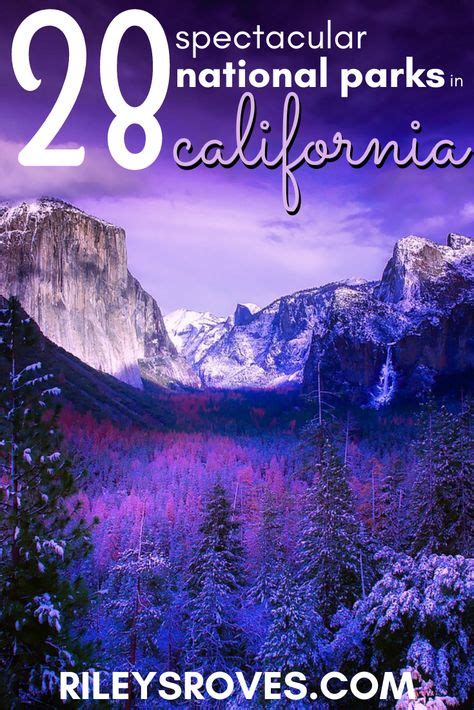 National Parks In California A Complete List Of All 28 In 2020