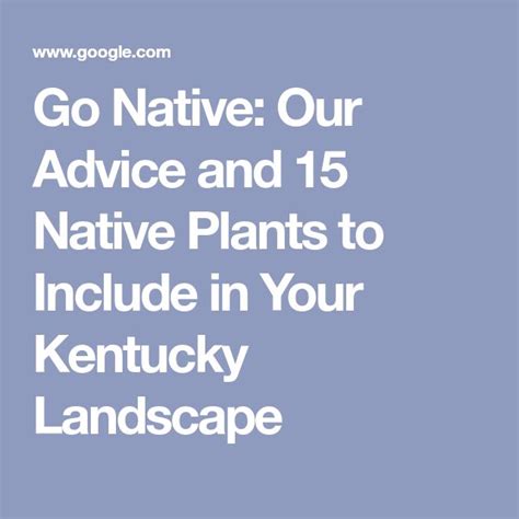 Go Native Our Advice And 15 Native Plants To Include In Your Kentucky Landscape Native Plants