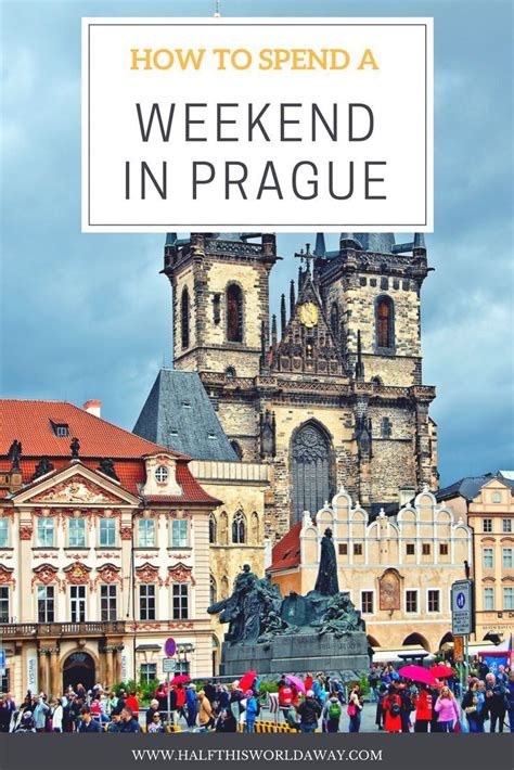 how to spend a weekend in prague weekend in prague eastern europe travel europe travel tips