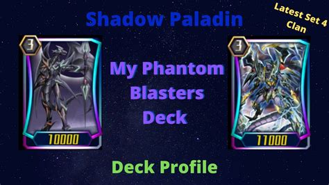 Shadow Paladin Phantom Blasters Deck Profile Vanguard Zero Eng