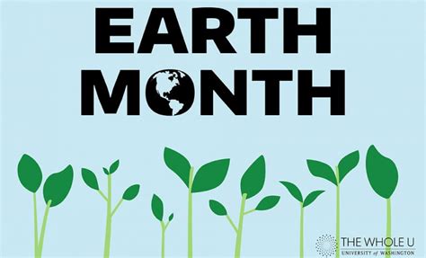 Celebrate Our Earth All Month Long The Whole U
