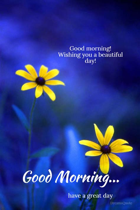 Your thoughtfulness will put smiles on their faces as they open their messages. 56 Inspirational Good Morning Quotes and Wishes with ...