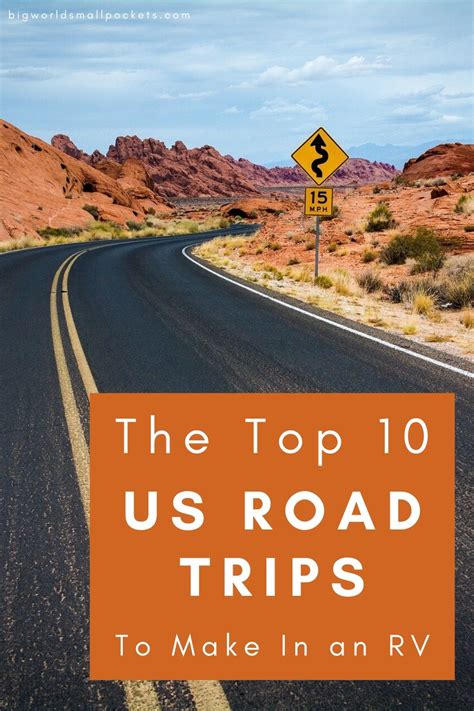 10 Best Us Road Trips To Make In An Rv Big World Small Pockets