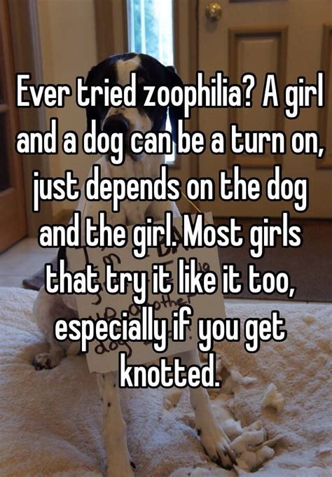 Ever Tried Zoophilia A Girl And A Dog Can Be A Turn On Just Depends